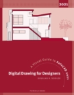 Digital Drawing for Designers : A Visual Guide to AutoCAD 2021 - Book