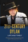 21st-Century Dylan : Late and Timely - eBook