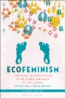 Ecofeminism, Second Edition : Feminist Intersections with Other Animals and the Earth - Book
