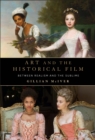 Art and the Historical Film : Between Realism and the Sublime - eBook