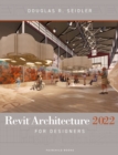 Revit Architecture 2022 for Designers - Book