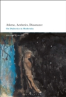 Adorno, Aesthetics, Dissonance : On Dialectics in Modernity - eBook
