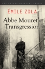 Abbe Mouret's Transgression : Les Rougon-Macquart #5 - eBook