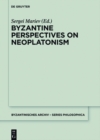 Byzantine Perspectives on Neoplatonism - eBook