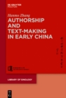 Authorship and Text-making in Early China - eBook