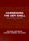 Harnessing the UEFI Shell : Moving the Platform Beyond DOS, Second Edition - eBook