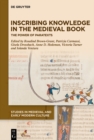 Inscribing Knowledge in the Medieval Book : The Power of Paratexts - eBook
