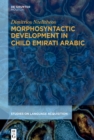 Morphosyntactic Development in Child Emirati Arabic - eBook