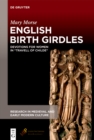 English Birth Girdles : Devotions for Women in "Travell of Childe" - eBook