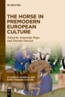 The Horse in Premodern European Culture - eBook