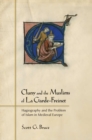 Cluny and the Muslims of La Garde-Freinet : Hagiography and the Problem of Islam in Medieval Europe - eBook