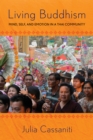 Living Buddhism : Mind, Self, and Emotion in a Thai Community - eBook