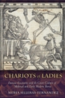 Chariots of Ladies : Francesc Eiximenis and the Court Culture of Medieval and Early Modern Iberia - eBook