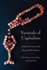 Varietals of Capitalism : A Political Economy of the Changing Wine Industry - eBook