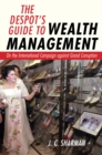 The Despot's Guide to Wealth Management : On the International Campaign against Grand Corruption - Book