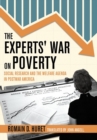 Experts' War on Poverty : Social Research and the Welfare Agenda in Postwar America - eBook
