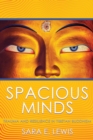 Spacious Minds : Trauma and Resilience in Tibetan Buddhism - eBook