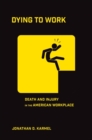 Dying to Work : Death and Injury in the American Workplace - eBook