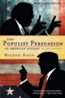 The Populist Persuasion : An American History - Book