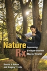 Nature Rx : Improving College-Student Mental Health - eBook