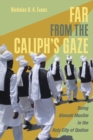 Far from the Caliph's Gaze - eBook