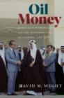 Oil Money : Middle East Petrodollars and the Transformation of US Empire, 1967-1988 - eBook