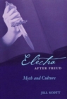 Electra after Freud : Myth and Culture - eBook