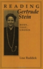 Reading Gertrude Stein : Body, Text, Gnosis - eBook