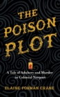 Poison Plot : A Tale of Adultery and Murder in Colonial Newport - eBook