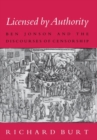 Licensed by Authority : Ben Jonson and the Discourses of Censorship - eBook