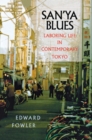 San'ya Blues : Laboring Life in Contemporary Tokyo - eBook