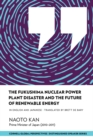 The Fukushima Nuclear Power Plant Disaster and the Future of Renewable Energy - eBook