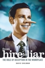 From Hire to Liar : The Role of Deception in the Workplace - eBook