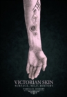 Victorian Skin : Surface, Self, History - eBook