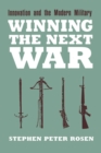 Winning the Next War : Innovation and the Modern Military - eBook