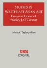 Studies in Southeast Asian Art : Essays in Honor of Stanley J. O'Connor - eBook