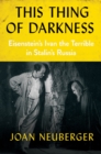 This Thing of Darkness : Eisenstein's Ivan the Terrible in Stalin's Russia - eBook