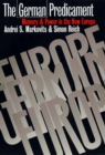 The German Predicament : Memory and Power in the New Europe - eBook