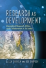 Research as Development : Biomedical Research, Ethics, and Collaboration in Sri Lanka - Book