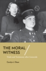 Moral Witness : Trials and Testimony after Genocide - eBook