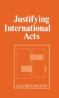 Justifying International Acts - eBook