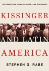 Kissinger and Latin America : Intervention, Human Rights, and Diplomacy - eBook