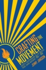 Crafting the Movement : Identity Entrepreneurs in the Swedish Trade Union Movement, 1920-1940 - eBook