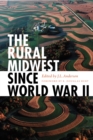 The Rural Midwest Since World War II - eBook
