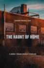 Haunt of Home : A Journey through America's Heartland - eBook
