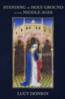 Standing on Holy Ground in the Middle Ages - eBook