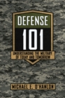 Defense 101 : Understanding the Military of Today and Tomorrow - eBook