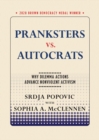 Pranksters vs. Autocrats : Why Dilemma Actions Advance Nonviolent Activism - eBook