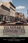 Vulnerable Communities : Research, Policy, and Practice in Small Cities - Book