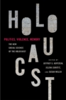 Politics, Violence, Memory : The New Social Science of the Holocaust - eBook